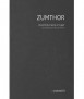 Zumthor: Arquitectura para un lugar/Architecture for a Place