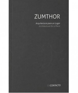 Zumthor: Arquitectura para un lugar/Architecture for a Place