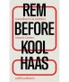 Rem Before Koolhaas: Journalism by an Architect