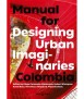 Manual for Designing Urban Imaginaries Colombia