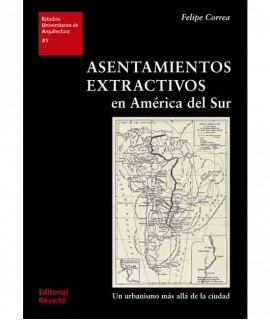 Asentamientos extractivos en América del Sur