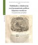 Fidelidades y disidencias en el pensamiento político hispánico moderno