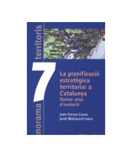 Planificació estratègica territorial a Catalunya, La: quinze anys d'evolució