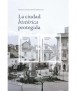 La ciudad histórica protegida. Arquitectura, urbanismo y patrimonio