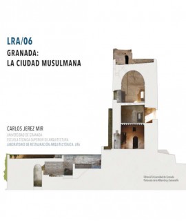 Granada: la ciudad musulmana