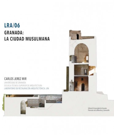 Granada: la ciudad musulmana