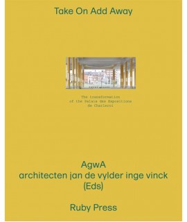 Take On Add Away - The Transformation of the Palais des Expositions in Charleroi