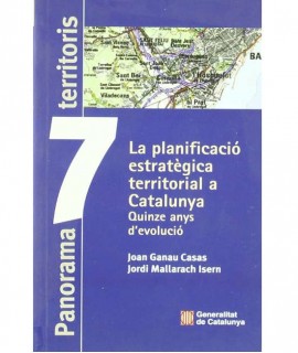 Planificació estratègica territorial a Catalunya, La: quinze anys d'evolució