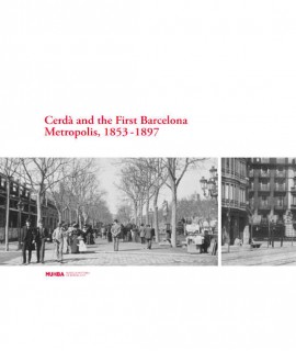 Cerdà and the First Barcelona Metropolis, 1853-1897