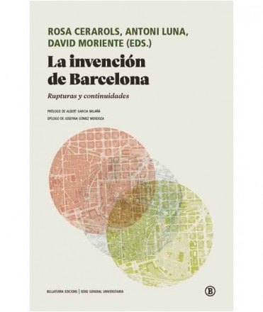 La invención de Barcelona. Rupturas y continuidades