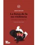 La força de la no-violència. L'ètica en el polític