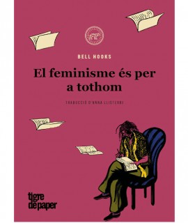 El feminisme és per a tothom. Política apassionada