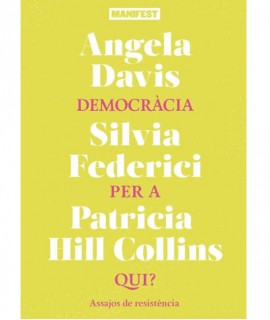 Democràcia per a qui? Assajos de resistència
