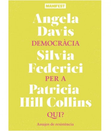 Democràcia per a qui? Assajos de resistència