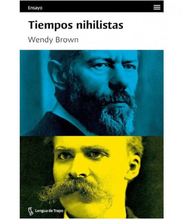 Tiempos nihilistas. Una lectura crítica del mundo contemporáneo