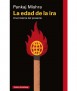 La edad de la ira. Una historia del presente