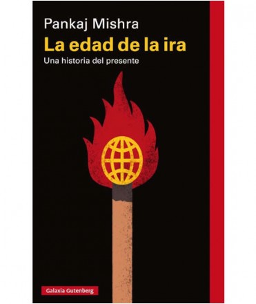 La edad de la ira. Una historia del presente