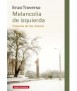 Melancolía de izquierda: después de las utopías