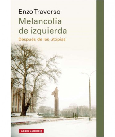Melancolía de izquierda: después de las utopías