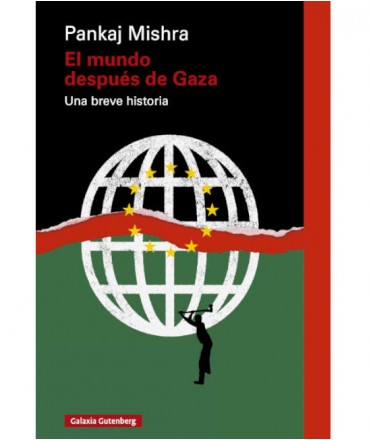 El mundo después de Gaza. Una breve historia