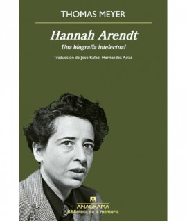 Hannah Arendt. Una biografía intelectual