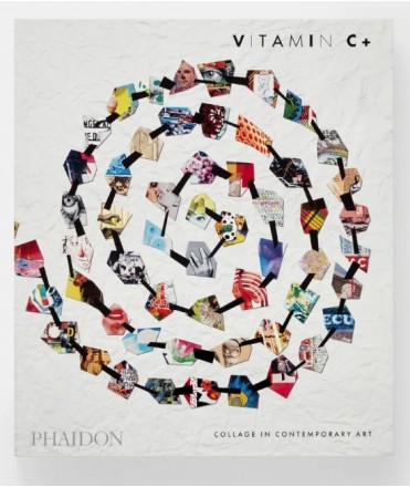 Vitamin C+: Collage in Contemporary Art
