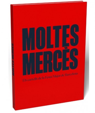 Moltes Mercès. Els Cartells de la Festa Major de Barcelona