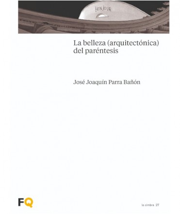 La Belleza (Arquitectónica) del Paréntesis
