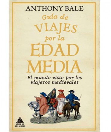 Guía de viajes por la Edad Media