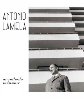 Antonio Lamela, Architect 1926-2017