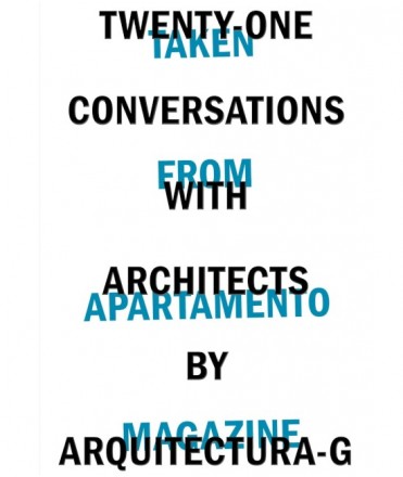 Twenty-One Conversations with Architects