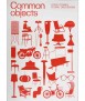 Common Objects: Local stories, global discussions