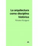 La arquitectura como disciplina histórica
